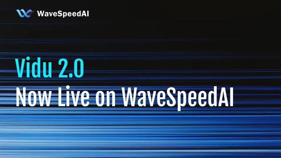 WaveSpeedAI에서 Vidu 2.0 출시: 제어 가능한 비디오 생성 모델의 새로운 세대