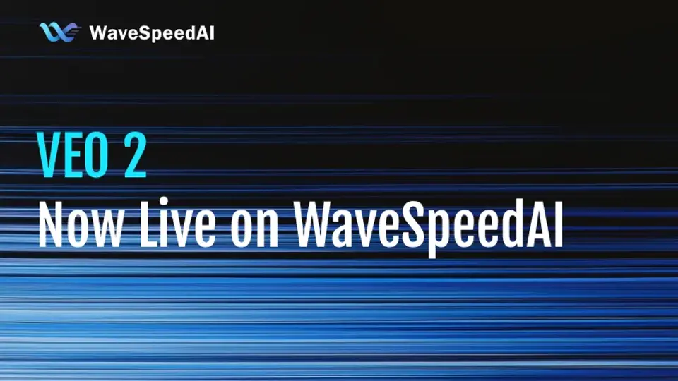 VEO 2がWaveSpeedAIで利用可能に：シネマティックビデオ生成