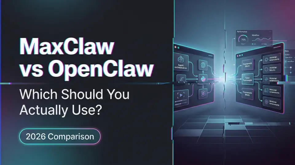 MaxClaw対OpenClaw：実際にどちらを使うべきか？