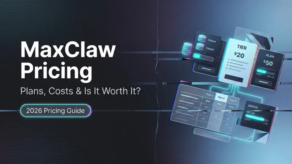 MaxClawの料金を徹底解説：プラン、費用、そして本当に価値があるか？