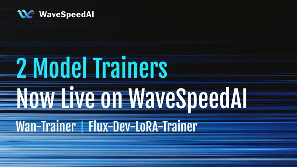 2 Entrenadores de Modelos Ahora en Vivo en WaveSpeedAI: Entrena tu Propio Wan o Flux para LoRA