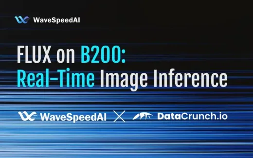 WaveSpeedAI X DataCrunch: FLUX Real-Time Image Inference on B200