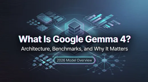 What Is Google Gemma 4? Architecture, Benchmarks, and Why It Matters